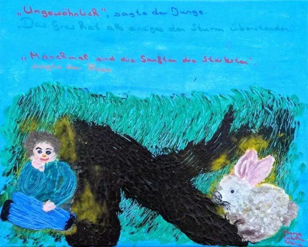 Abstrakte Kunst. Junge und Hase. Text: "Ungewöhlich", sagte der Junge. "Das Gras hat als einziges den Sturm überstanden." "Manchmal sind die Sanften die Stärksten.", sagte der Hase.